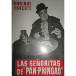 Las señoritas de Pan-Pringao. Relato rosa, retrospectivo y folletinesco. (Recuerdos y anécdotas). Prólogo del Dr. D. José M. Sac