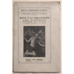 Goya y la Inquisición. Alenza. El Divino Morales. Bécquer en Toledo. Y otras páginas de Arte.