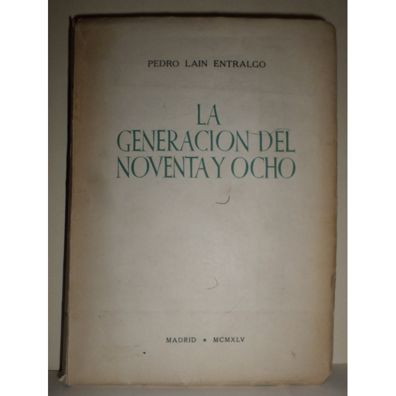La Generación del Noventa y ocho.