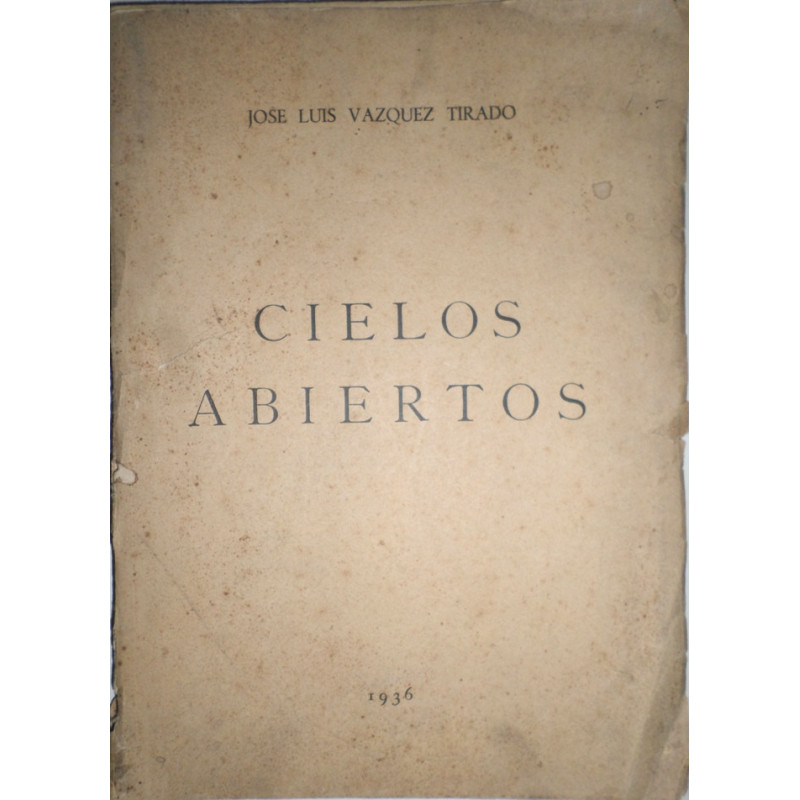 Cielos abiertos.