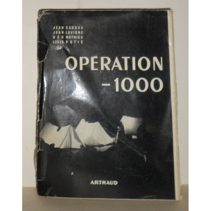 Opération - 1000. Préface d'André Bourgin.