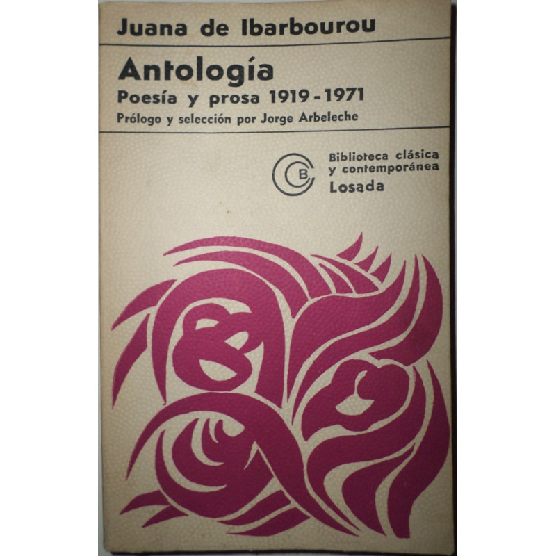 Antología. Poesía y prosa 1919-1971. Prólogo y selección por Jorge Arbeleche.