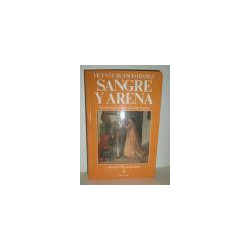 Sangre y arena. Edición ilustrada con cincuenta fotografías de época. Introducción de Alberto González Troyano.