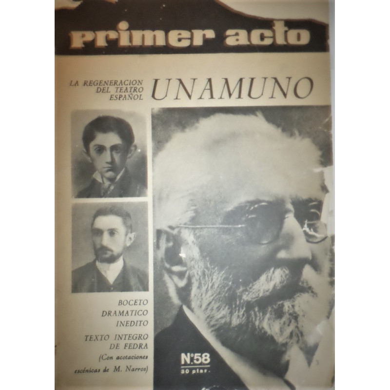PRIMER ACTO. La regeneración del Teatro Español. Unamuno. Boceto dramático inédito. Texto íntegro de Fedra (Con acotaciones escé
