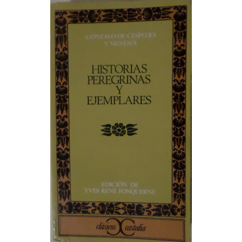 Historias peregrinas y ejemplares. Edición de Yves René Fonquerne.
