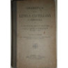 Gramática de la Lengua Castellana o Española.