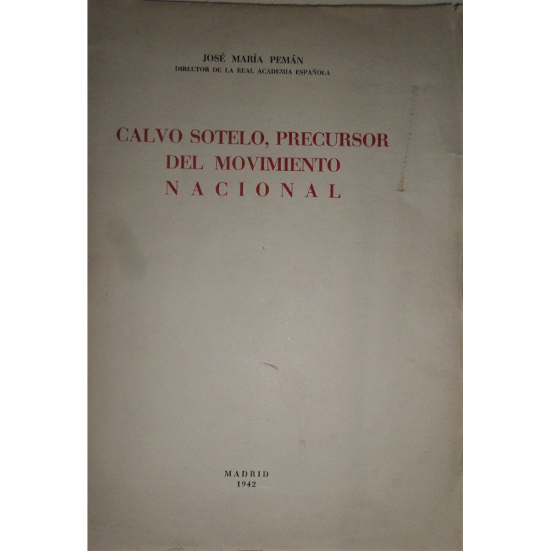 Calvo Sotelo, precursor del Movimiento Nacional.