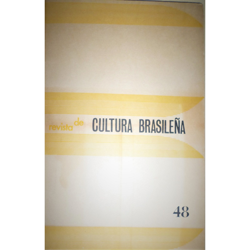 REVISTA de Cultura Brasileña. Número 48. Enero 1979. Editada por la Embajada de Brasil en España.