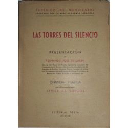 Las torres del silencio. Presentación de Fernando José de Larra. Ofrenda poética por Javier de Burgos.