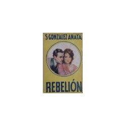Rebelión. Novela.