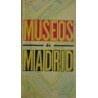 Guía de Madrid y Región. Museos de Madrid.