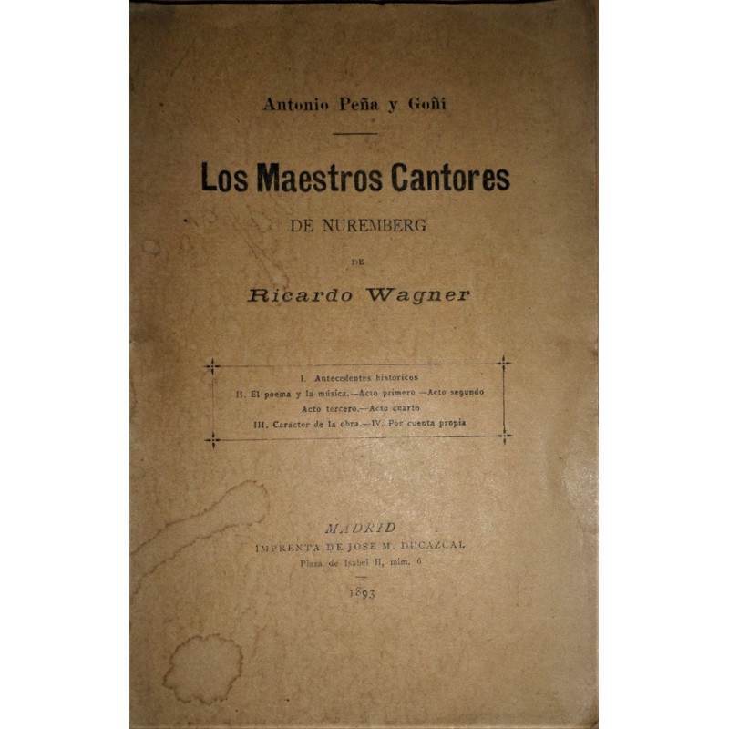 Los Maestros Cantores de Núremberg de Ricardo Wagner.