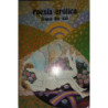 POESÍA erótica (siglos XVI-XX). Edición a cargo de José María Díez Borque.
