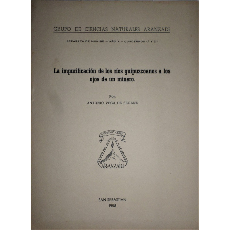 La impurificación de los ríos guipuzcoanos a los ojos de un minero.