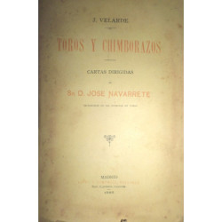 Toros y Chimborazos. Cartas dirigidas al Sr. D. José Navarrete.