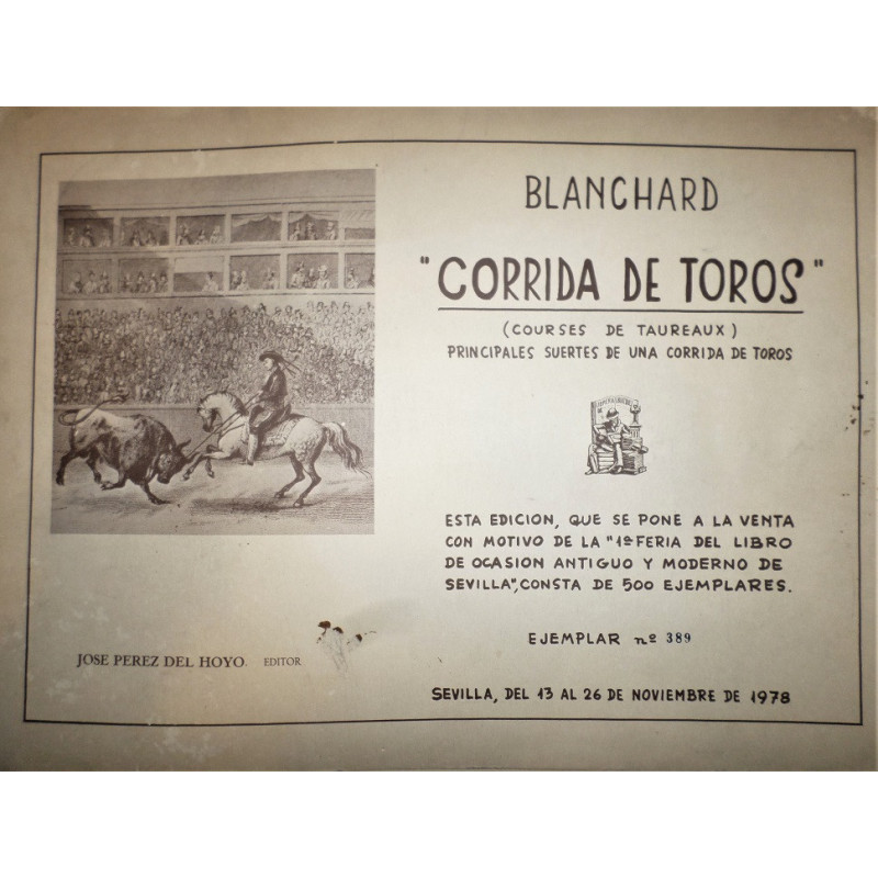 Corrida de Toros. (Course de Taureaux). Principales suertes de una Corrida de Toros.