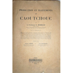 Production et traitements du Caouchouc. Traduit par Eugène Simon et Jean Bousquet.