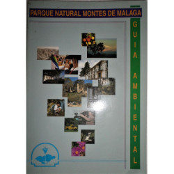 GUÍA ambiental del Parque Natural de los Montes de Málaga. Por varios autores.