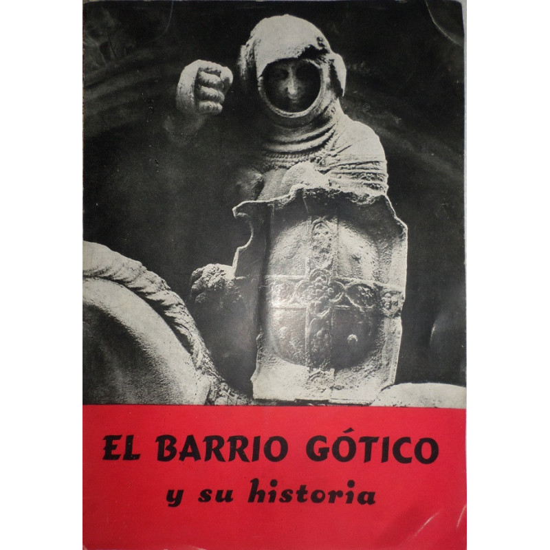 El Barrio Gótico y su historia.