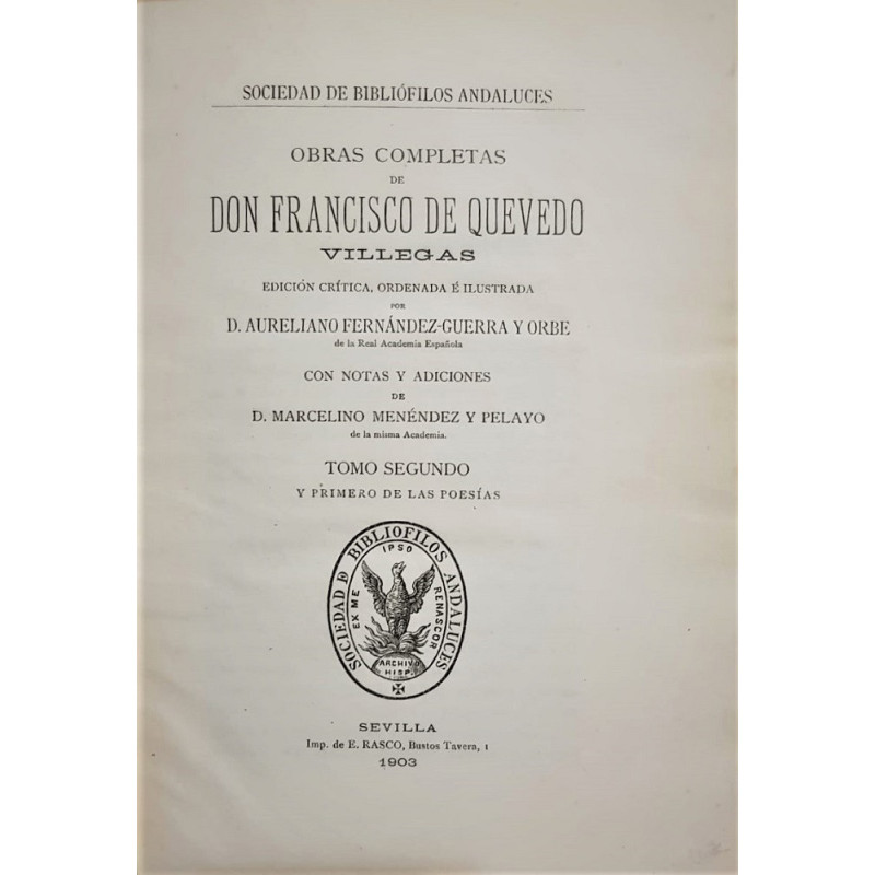 Obras completas. Edición crítica, ordenada e ilustrada por D. Aureliano Fernández-Guerra y Orbe. Con notas y adiciones de D. Mar