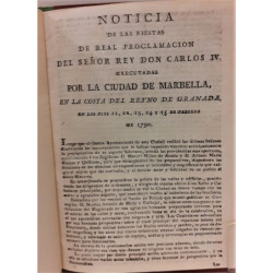 NOTICIA de las fiestas de real proclamación del señor Rey Don Carlos IV executadas por la Ciudad de Marbella, en la costa del Re