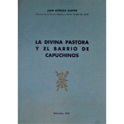 La Divina Pastora y el Barrio de Capuchinos.