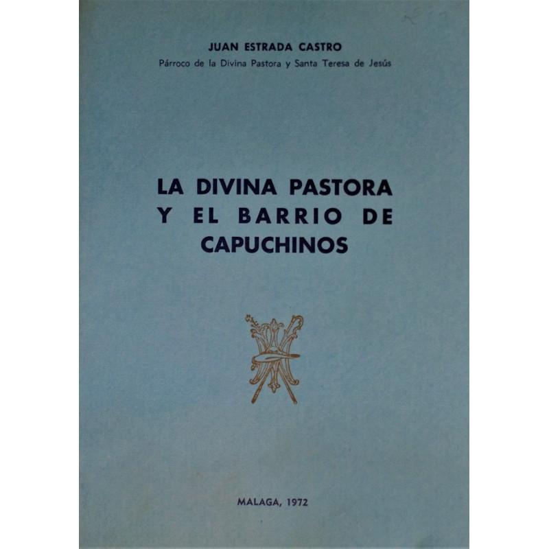 La Divina Pastora y el Barrio de Capuchinos.