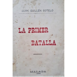 La primera batalla.