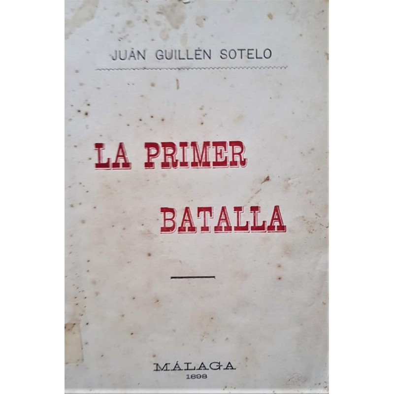 La primera batalla.