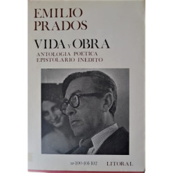LITORIAL. Revista de la Poesía y el Pensamiento. Nº 100 - 101 - 102. Emilio Prados. Vida y Obra. Antología poética, epistolario