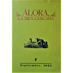 Álora, la bien cercana. Revista de letras 7, septiembre de 1993.