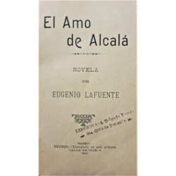 El Amo de Alcalá. Novela.