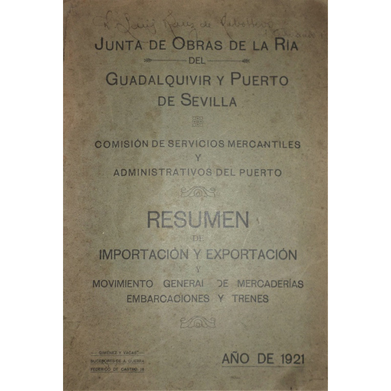 JUNTA  de Obras de la Ría del Guadalquivir y Puerto de Sevilla. Comisión de servicios mercantiles y administrativos del Puerto.