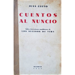 Cuentos al nuncio sobre derivaciones republicanas de los sucesos de Vera.