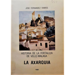 Historia de la fortaleza de Vélez-Málaga. La Axarquia.