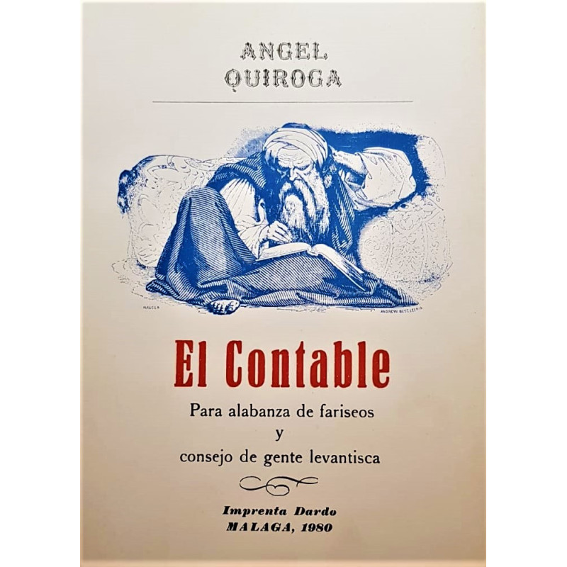 El contable para alabanza de fariseos y consejo de gente levantisca.