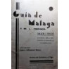 GUÍA de Málaga y de la Provincia. 1939 - 1940. Editor-Redactor Valero Enfedaque Blasco.