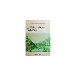 La Málaga de los Borbones.