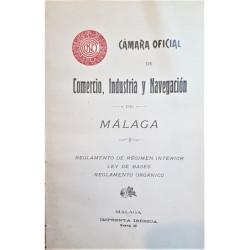 CÁMARA Oficial de Comercio, Industria y Navegación de Málaga. Reglamento de régimen interior. Ley de bases. Reglamento orgánico.