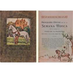 PROGRAMA Oficial de la Semana Hípica que se celebrará en Jerez de la Frontera los días 22 al 28 de Abril de 1930.
