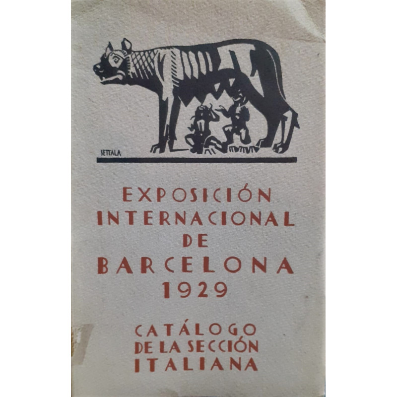 EXPOSICIÓN Internacional de Barcelona 1929. Catálogo de la Sección Italiana.