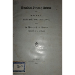 Miqueteles, Forales y Miñones del M.N. y M.L. Señorío de Vizcaya.