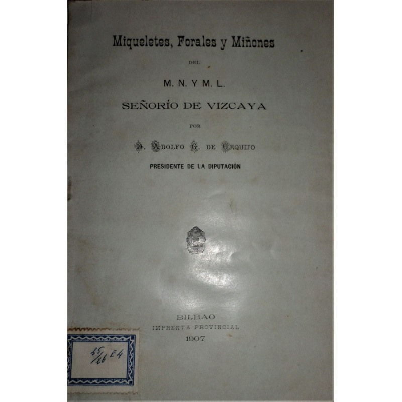 Miqueteles, Forales y Miñones del M.N. y M.L. Señorío de Vizcaya.