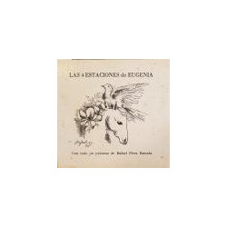 Las cuatro estaciones de Eugenia. Con todo un palomar de Rafael Pérez Estrada.