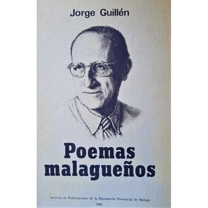 Poemas Malagueños. Selección, prólogo y notas de Antonio A. Gómez Yebra.
