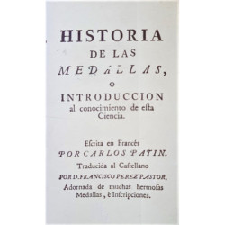 Historia de las medallas o introducción al conocimiento de esta ciencia.