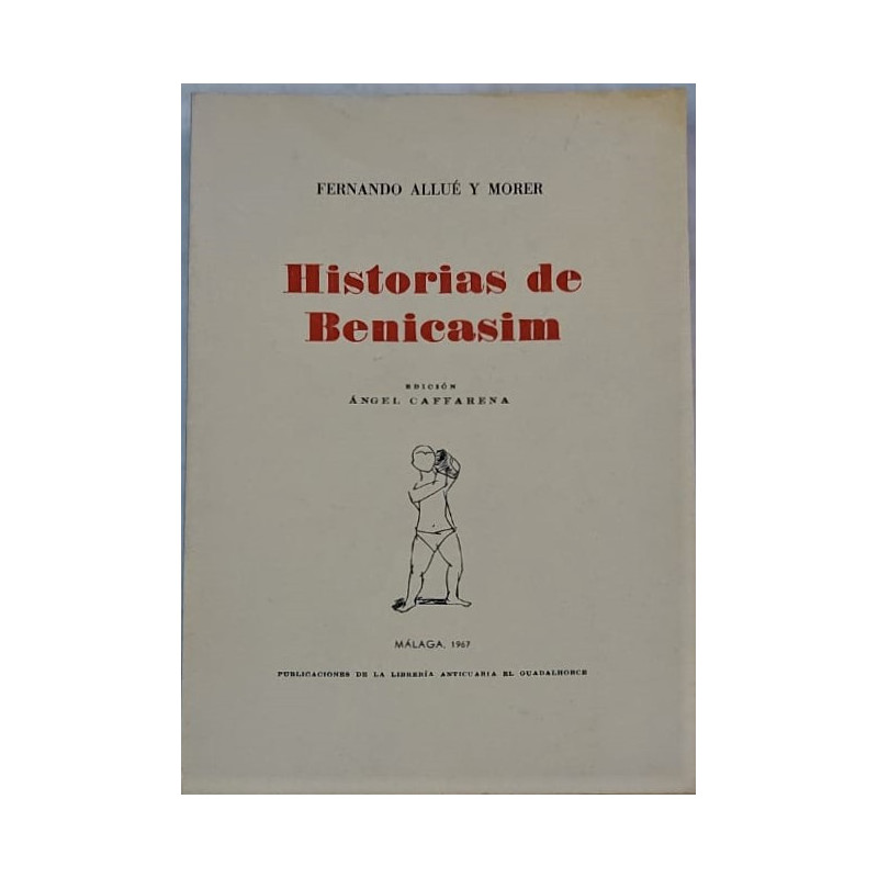 Historias de Benicasim. Edición Ángel Caffareba.