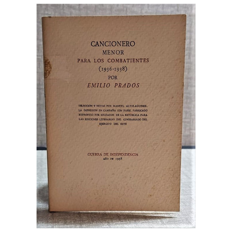 Cancionero menor para los combatientes (1936-18). Selección y notas por Manuel Altolaguirre… [Edición facsímil].