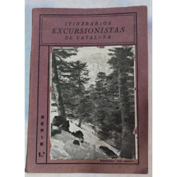 Itinerarios Excursionistas de Cataluña. Con el gráfico de cada recorrido. Serie Primera.