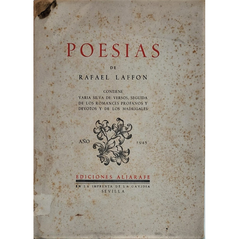Poesías. Contiene: Varia silva de versos, seguida de los romances profanos y devotos y de los madrigales.